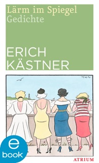 Lärm im Spiegel by Erich Kästner