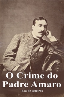O Crime do Padre Amaro by Eça de Queirós