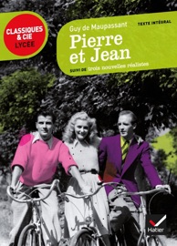 Pierre et Jean - Guy de Maupassant, Laurence Rauline & Johan Faerber