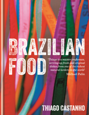 Brazilian Food - Thiago Castanho &amp; Luciana Bianchi Cover Art