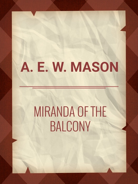 Miranda of the Balcony: A Story