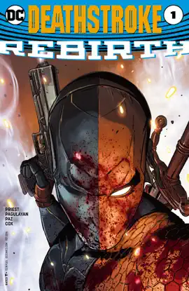 Read: Deathstroke: Rebirth Book (2016-) #1