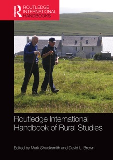 Routledge International Handbook of Rural Studies by Mark Shucksmith & David L. Brown