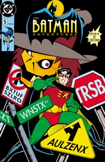 The Batman Adventures (1992 - 1995) #5 by Kelley Puckett & Brad Rader
