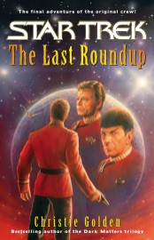 Star Trek: The Last Roundup - Christie Golden