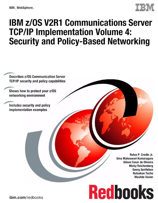 IBM z/OS V2R1 Communications Server TCP/IP Implementation Volume 4: Security and Policy-Based Networking