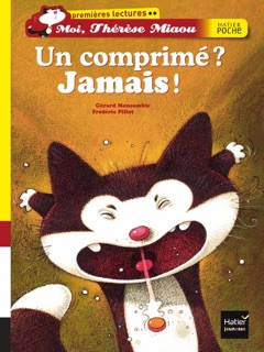 Un comprimé ? Jamais ! by Gérard Moncomble & Frédéric Pillot