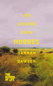 Life Lessons from Hobbes - Hannah Dawson & The School of Life