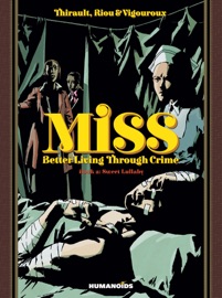 Miss: Better Living Through Crime #2 : Sweet Lullaby - Philippe Thirault, Marc Riou & Mark Vigouroux