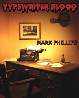 Typewriter Blood by Mark Phillips