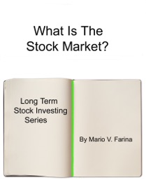 What Is The Stock Market? - Mario V. Farina