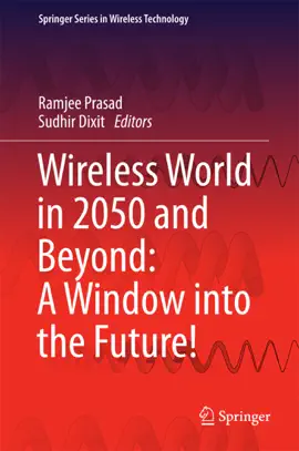 Read: Book Wireless World in 2050 and Beyond: A Window into the Future!