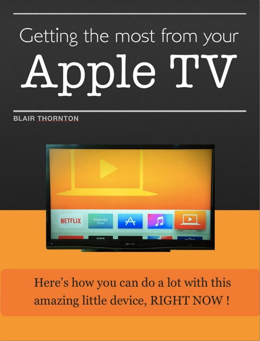 Getting the Most from Your Apple TV