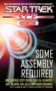 Star Trek: S.C.E. Omnibus Book 3: Some Assembly Required by Greg Brodeur, Scott Ciencin, Dave Galanter, Dan Jolley & Aaron Rosenberg
