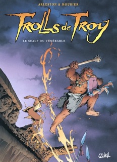 Trolls de Troy T02 by Christophe Arleston, Jean-Louis Mourier & Claude Guth