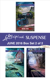 Harlequin Love Inspired Suspense June 2016 - Box Set 2 of 2 - Shirlee McCoy, Christy Barritt & Jessica R. Patch