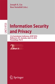 Information Security and Privacy - Joseph K. Liu & Ron Steinfeld