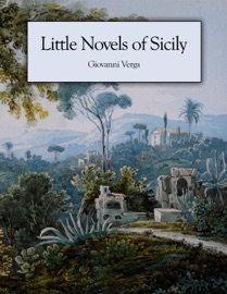 Little Novels of Sicily - Giovanni Verga