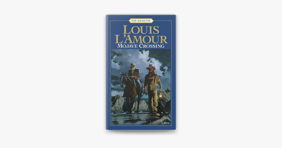 Mojave Crossing (Louis L'Amour Collection) : Louis L'Amour: : Books