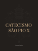 Catecismo de São Pio X - São Pio X