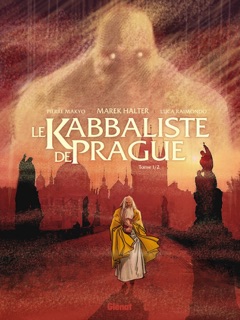 Le Kabbaliste de Prague - Tome 01 by Makyo, Luca Raimondo & Marek Halter