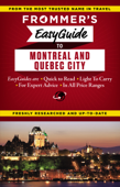 Frommer's EasyGuide to Montreal and Quebec City - Matthew Barber, Leslie Brokaw & Erin Trahan