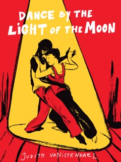 Dance by the Light of the Moon by Judith Vanistendael