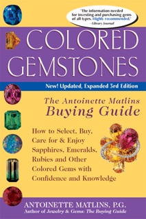 Colored Gemstones 3/E by Antoinette Matlins, PG, FGA