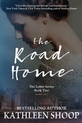 The Road Home by Kathleen Shoop book