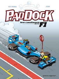 Paddock, les coulisses de la F1 - Tome 03 - Patrice Perna & Juan