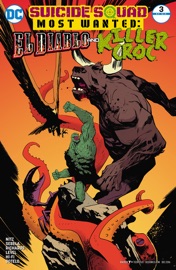 Suicide Squad Most Wanted: El Diablo and Killer Croc (2016-2017) #3 - Jai Nitz, Christopher Sebela, Cliff Richards & Brian Level