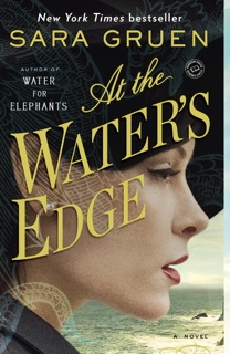 At the Water's Edge by Sara Gruen