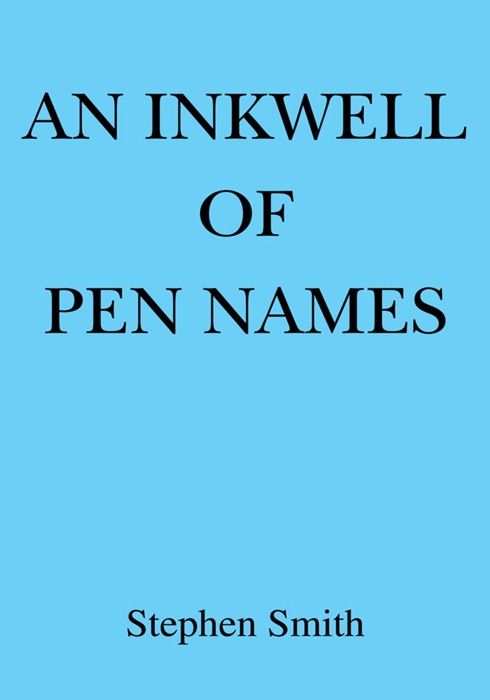 An Inkwell of Pen Names