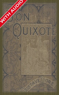 Don Quixote by Miguel de Cervantes, John Ormsby & Gustave Doré