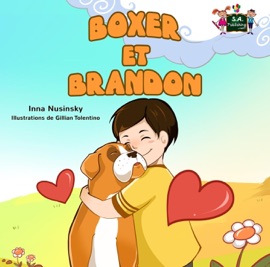 Boxer et Brandon - Inna Nusinsky & KidKiddos Books