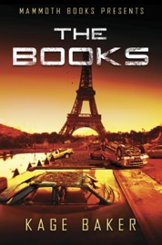 Mammoth Books presents The Books - Kage Baker