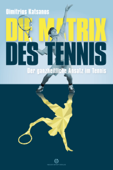 Die Matrix des Tennis - Dimitrios Katsanos