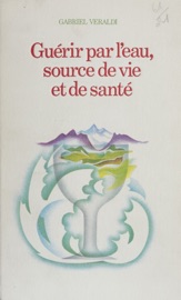 Guérir par l'eau - Gabriel Veraldi