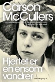 Hjertet er en ensom vandrer - Carson McCullers