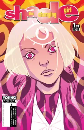 Read: Shade, The Changing Girl (2016-2017) #1 Book