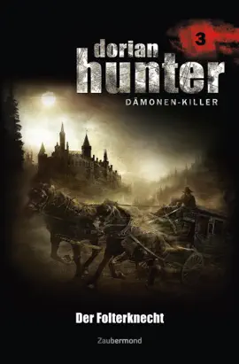 Read: Dorian Hunter Book 3 - Der Folterknecht