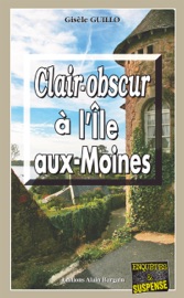 Clair-obscur à l'Île-aux-Moines - Gisèle Guillo