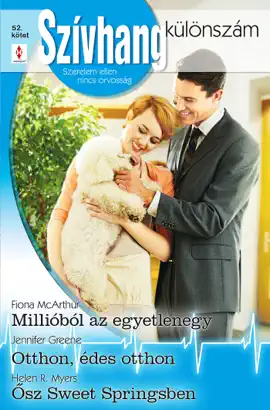 Read: Szívhang különszám 52. Book kötet - Millióból az egyetlenegy; Otthon, édes otthon; Ősz Sweet Springsben