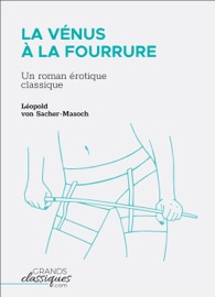 La Vénus à la fourrure - Leopold von Sacher-Masoch