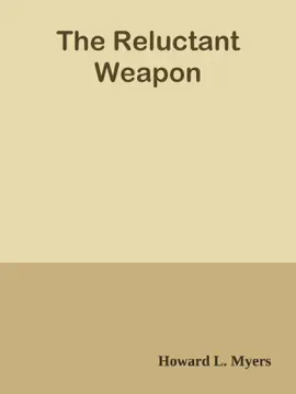 Read: Book The Reluctant Weapon