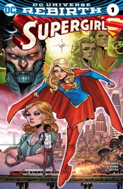 Supergirl (2016-2020) #1 - Steve Orlando & Brian Ching