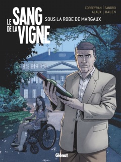 Le Sang de la vigne - Tome 03 by Éric Corbeyran, Sandro, Jean-Pierre Alaux & Noël Balen