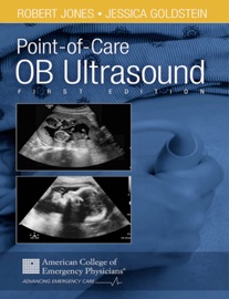 Book Point-of-Care OB Ultrasound - Robert Jones, DO FACEP & Jessica Goldstein, MD FACEP