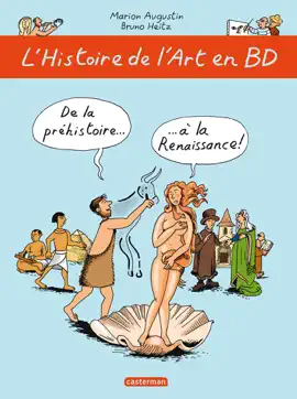 Read: L'Histoire de l'Art en BD (Tome 1) - Book De la préhistoire... à la Renaissance !