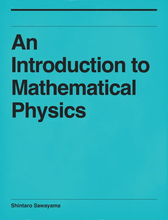 An Introduction to Mathematical Physics